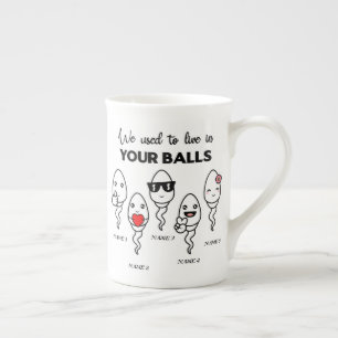 We Used To Live In Your Balls, Custom Name Dad Bone China Mug