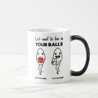 We Used To Live In Your Balls, Custom Name Dad Magic Mug