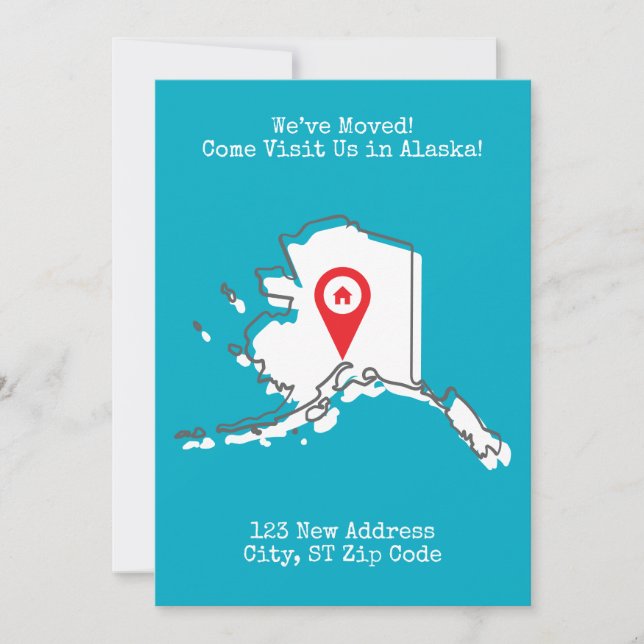 We’ve Moved! Come Visit Us in Alaska Announcement (Front)