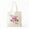 We Vote! Women's rights Tote