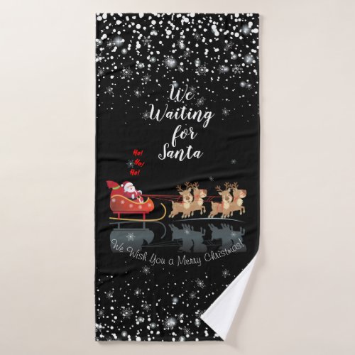 We Waiting for Santa Ho Ho Ho Winter Holiday Bath Towel Set