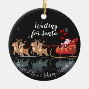 We Waiting for Santa Ho! Ho! Ho! Winter Holiday Ceramic Ornament