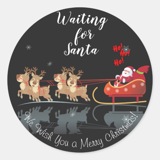 We Waiting for Santa Ho! Ho! Ho! Winter Holiday Classic Round Sticker (Front)