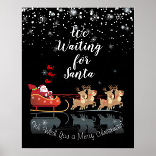 We Waiting for Santa Ho! Ho! Ho! Winter Holiday Poster