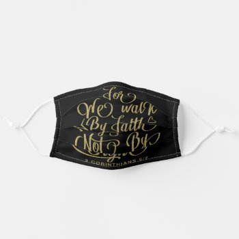 We Walk By Faith Bible Verse Adult Cloth Face Mask by Christian_Quote at Zazzle