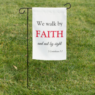 We walk by Faith Bible Verse Garden Flag