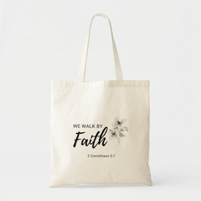 We Walk By Faith Christian Bible Scripture Quote 2 Tote Bag (Front)