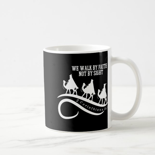 We Walk By Faith Not By Sight Christian Christmas  Coffee Mug (Right)