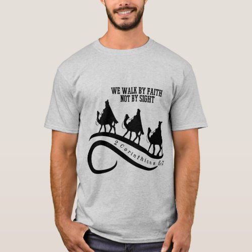 We Walk By Faith Not By Sight Christian Christmas T_Shirt