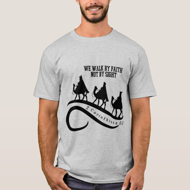 We Walk By Faith Not By Sight Christian Christmas T-Shirt (Front)