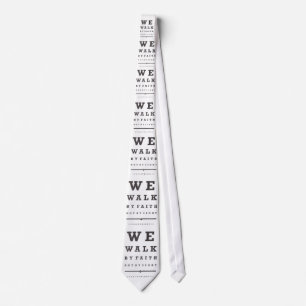 We Walk By Faith, Not By Sight Neck Tie