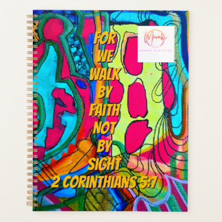 We walk by faith not by sight planner