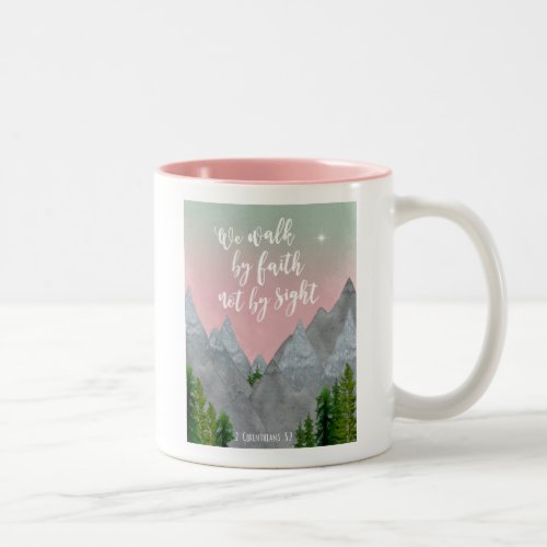 we walk by faith not by sight scripture mug