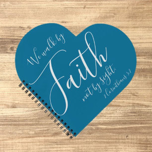  We Walk by Faith Notebook