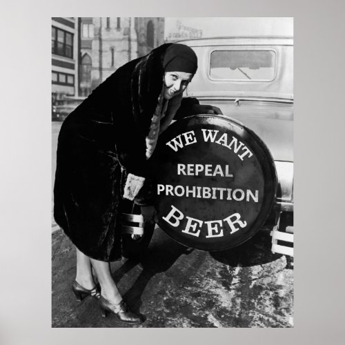 WE WANT BEER _ PROHIBITION BUMPER AD POSTER