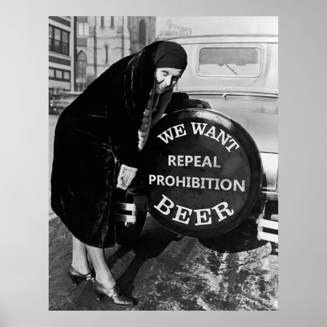 WE WANT BEER - PROHIBITION BUMPER AD POSTER (Front)
