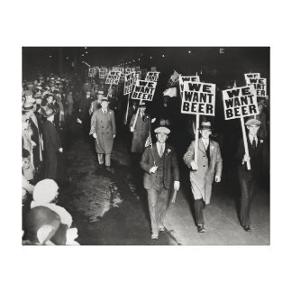 We Want Beer! Prohibition Protest, 1931. Vintage Canvas Print