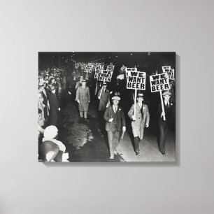 We Want Beer! Prohibition Protest, 1931. Vintage Canvas Print