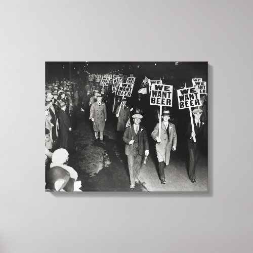 We Want Beer Prohibition Protest 1931 Vintage Canvas Print