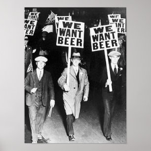 We Want Beer Protest Old Photography. Vintage Beer Poster