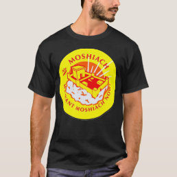 We Want Moshiach Now  T-Shirt