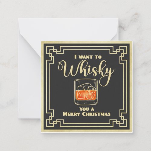 we want to whisky you a merry christmas  note card