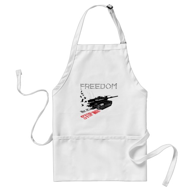 We Want World Peace and Freedom, Stop the War Adult Apron (Front)