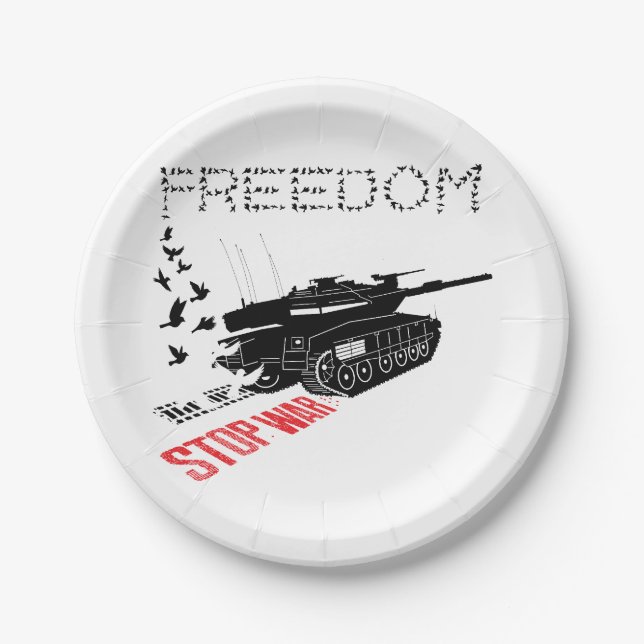 We Want World Peace and Freedom, Stop the War Paper Plates (Front)