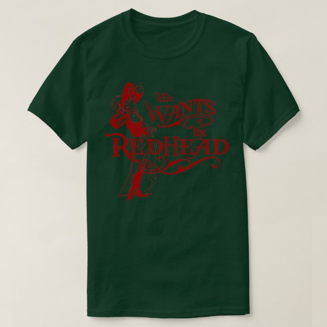 We Wants The Redhead Caribbean Pirates Shirt 2 (Design Front)
