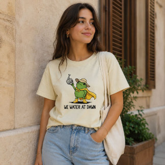 We Water At Dawn | Cute Gift Funny Frog Meme T-Shirt