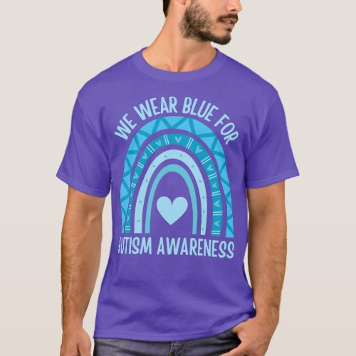 We Wear Blue For Autism Awareness T_Shirt