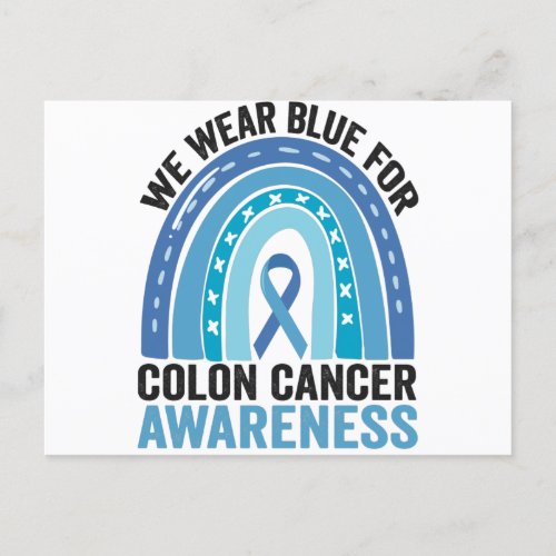 We Wear Blue For Colon Cancer Awareness Gift Postcard