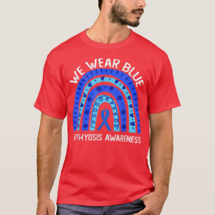 We Wear Blue For Ichthyosis Awareness  T-Shirt