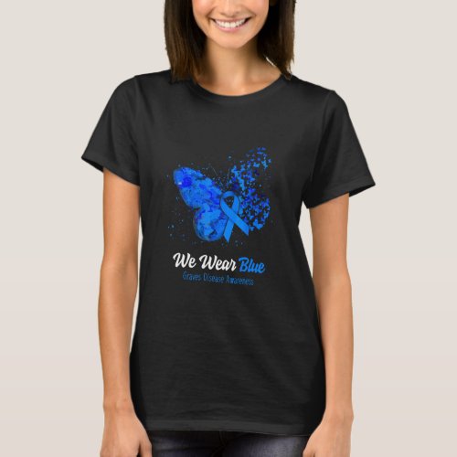 We Wear Blue Graves Disease Awareness Butterfly  T_Shirt