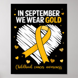 We Wear Gold Childhood Cancer Awareness Gold Ribbo Poster