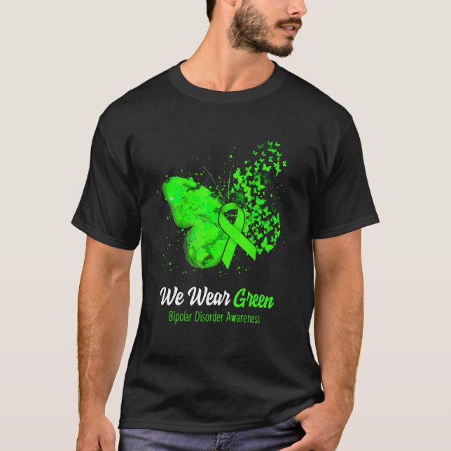 We Wear Green Bipolar Disorder Awareness Butterfly T-Shirt (Front)
