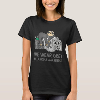 We Wear Grey Melanoma Awareness Sloth T-Shirt