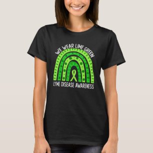 We Wear Lime Green For Lyme Disease Awareness T-Shirt