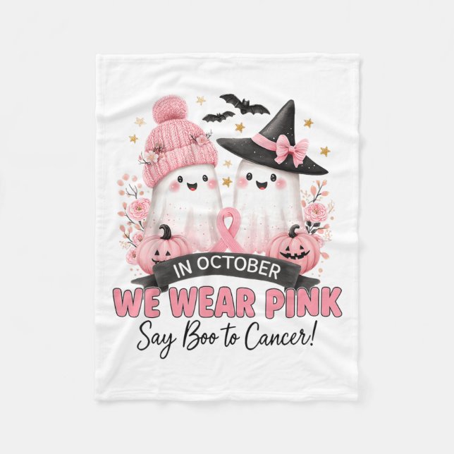 We Wear Nk Say Boo To Cancer Breast Cancer Ghost W Fleece Blanket (Front)