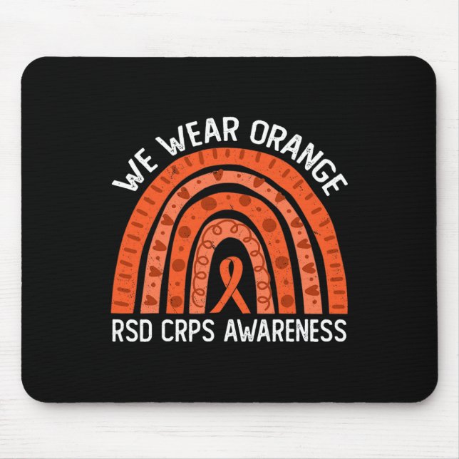 We Wear Orange Rainbow For RSD CRPS Awareness  Mouse Pad (Front)