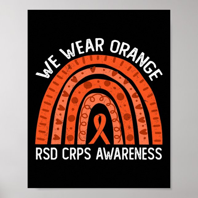 We Wear Orange Rainbow For Rsd Crps Awareness  Poster (Front)