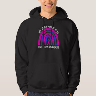 We Wear Pink & Blue For Infant Loss Awareness Hoodie