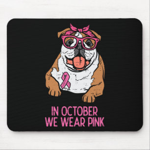 We Wear Pink English Bulldog Breast Cancer Awarene Mouse Pad