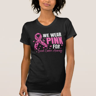 We Wear Pink For Breast Cancer Awareness Survivor T-Shirt