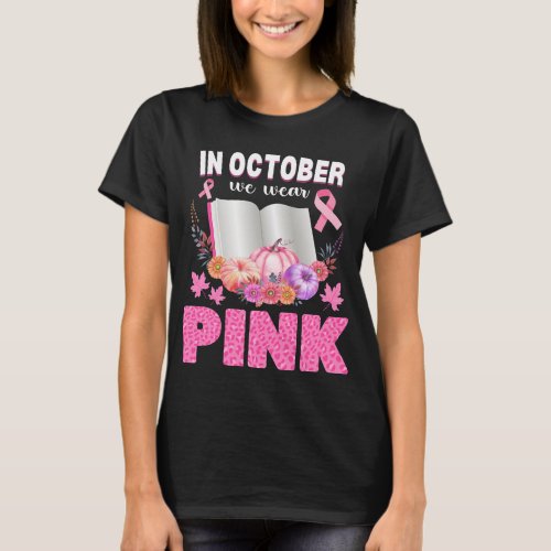 We Wear Pink Halloween Breast Cancer Library Crew T_Shirt