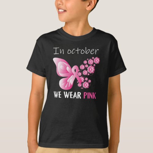 We Wear Pink In October Breast Cancer Butterfly T_Shirt
