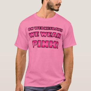 We Wear PINK! T-Shirt