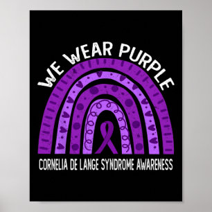 We Wear Purple For Cornelia De Lange Syndrome Awar Poster