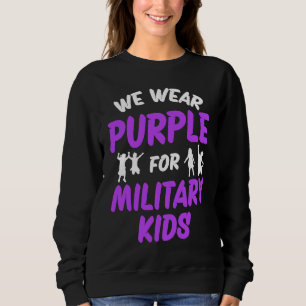 We Wear Purple For Military Kids Sweatshirt