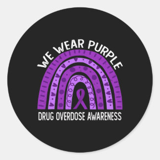 We Wear Purple Rainbow For Drug Overdose Awareness Classic Round Sticker